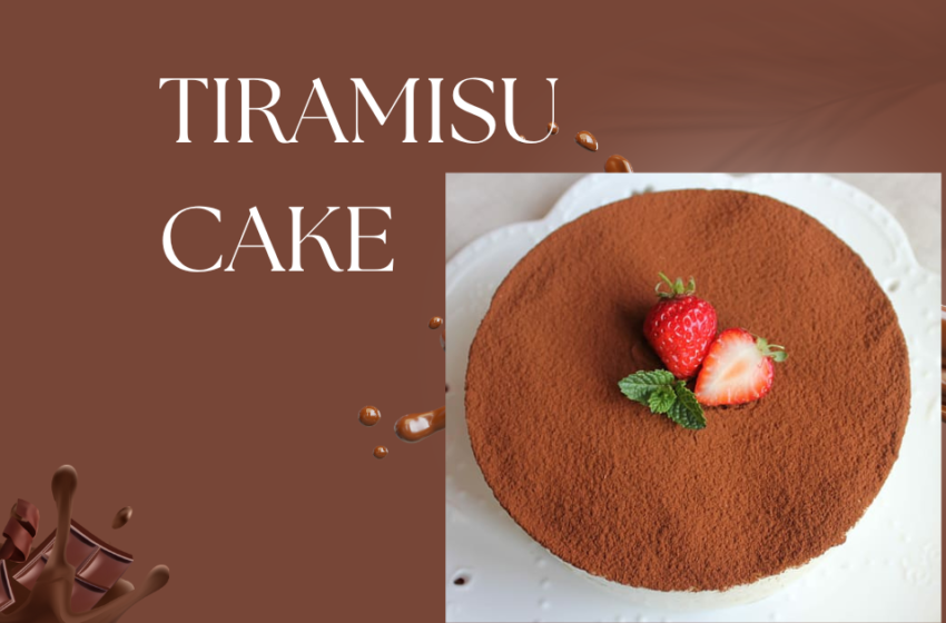 TIRAMISU CAKE RECIPE